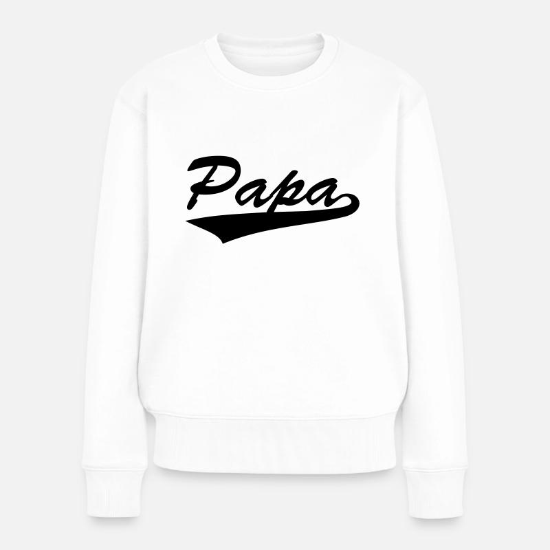 Papa - Frauen Premium Bio Pullover - Weiß