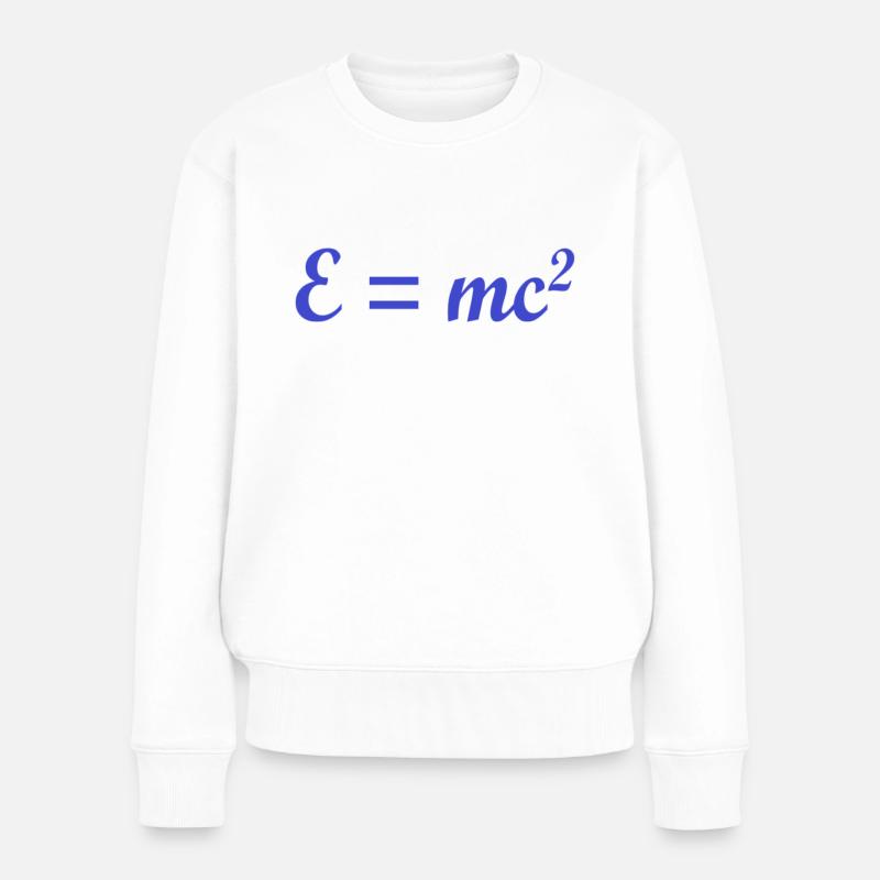 e ist gleich mc2 - Frauen Premium Bio Pullover - Weiß