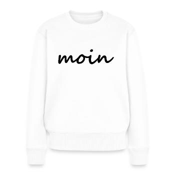 Moin - Guten Morgen - Nordsee - Ostsee - Möwe - Frauen Premium Bio Pullover - Weiß - Vorne - Julia (174cm)