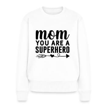 Maman tu es une super-héroïne - Pull Premium bio Femme - blanc - Devant - Julia (174cm)