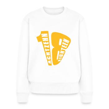 18. Geburtstag Achtzehn - Frauen Premium Bio Pullover - Weiß - Vorne - Julia (174cm)