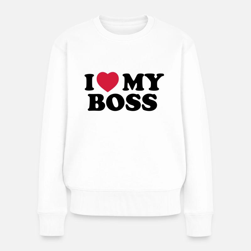 I love my boss - Pull Premium bio Femme - blanc