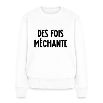 des fois méchante - Pull Premium bio Femme - blanc - Devant - Julia (174cm)