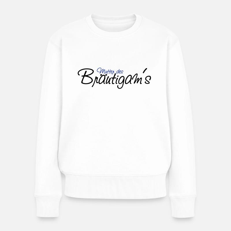 mutter_des_braeutigams - Frauen Premium Bio Pullover - Weiß