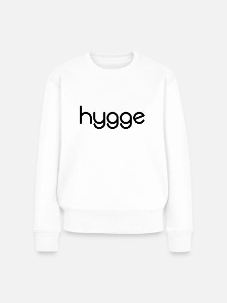Hygge - Dänische Tradition - Lebensgefühl - Nett - Frauen Premium Bio Pullover - Weiß