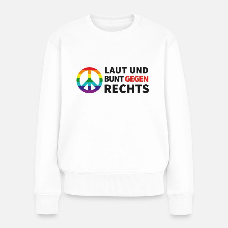 Laut und bunt gegen rechts - Frauen Premium Bio Pullover - Weiß
