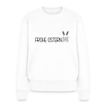 Frohe Ostern 🐰🌸 - Frauen Premium Bio Pullover - Weiß - Vorne - Julia (174cm)