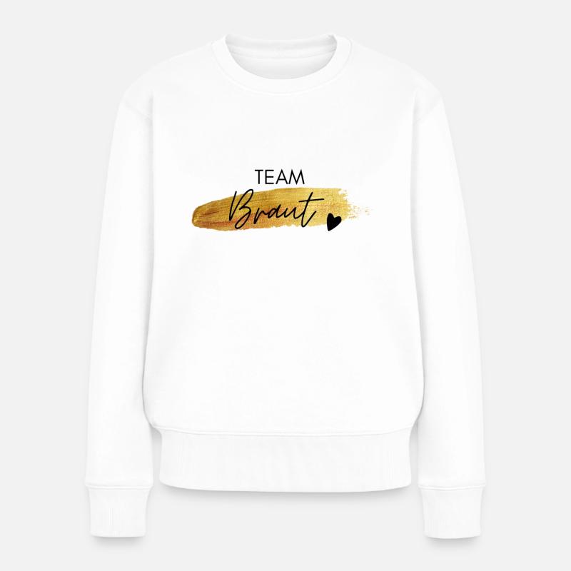 Team Braut - Frauen Premium Bio Pullover - Weiß