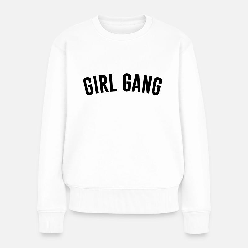 Girl Gang - Frauen Premium Bio Pullover - Weiß