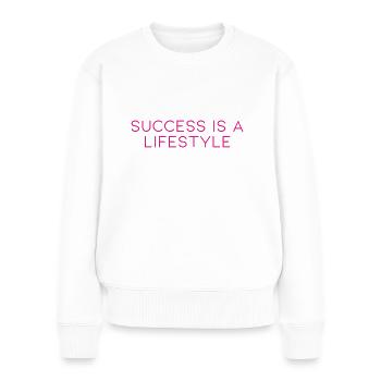 Success Is A Lifestyle - Erfolg ist ein Lebensstil - Women's Premium Organic Jumper - white - Front - Julia (174cm)
