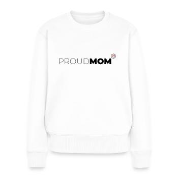 Proud Mom - Frauen Premium Bio Pullover - Weiß - Vorne - Julia (174cm)