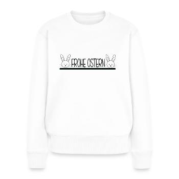 Frohe Ostern 🐰🌸 - Frauen Premium Bio Pullover - Weiß - Vorne - Julia (174cm)