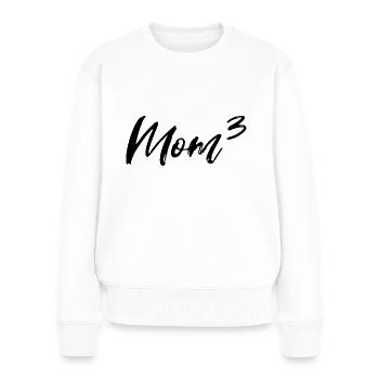 Mom Hoch Drei - Frauen Premium Bio Pullover - Weiß - Vorne - Julia (174cm)