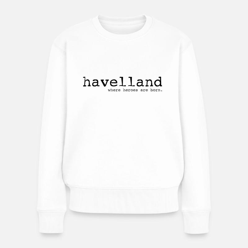 Havelland - Where heroes are born - Cooler Spruch - Frauen Premium Bio Pullover - Weiß