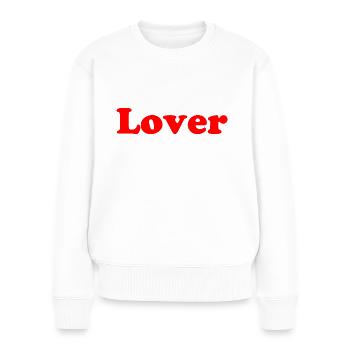 Lover - Love - loving - Romance - Romantic - Liebe - Frauen Premium Bio Pullover - Weiß - Vorne - Julia (174cm)