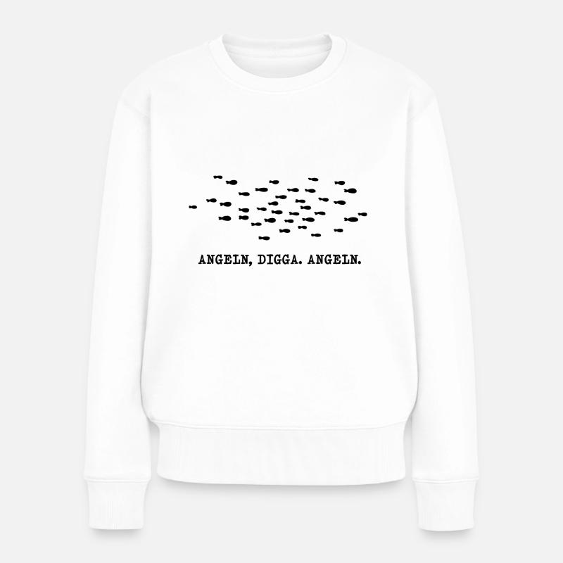 Angeln, Digga. Angeln. - Frauen Premium Bio Pullover - Weiß