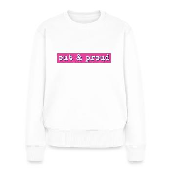 out proud - Frauen Premium Bio Pullover - Weiß - Vorne - Julia (174cm)