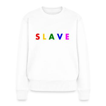 Slave - Frauen Premium Bio Pullover - Weiß - Vorne - Julia (174cm)