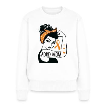 ADHD Mom For ADHD Awareness Month - Women's Premium Organic Jumper - white - Front - Julia (174cm)