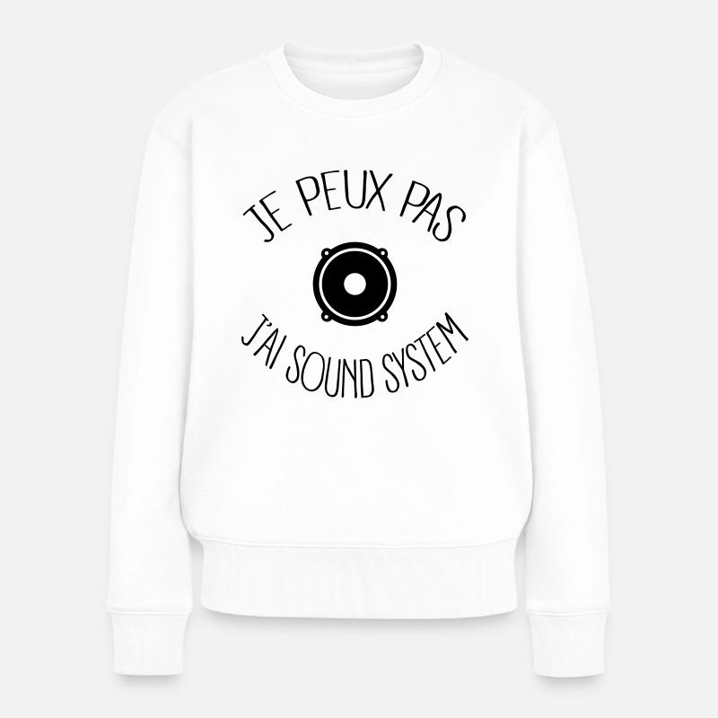 Je peux pas j'ai Sound System - Pull Premium bio Femme - blanc