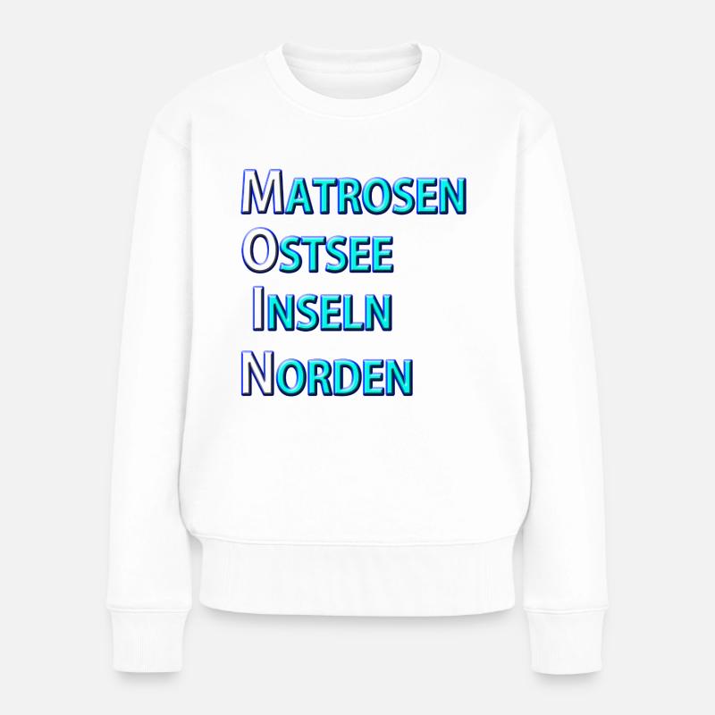 Matrosen Moin - Frauen Premium Bio Pullover - Weiß