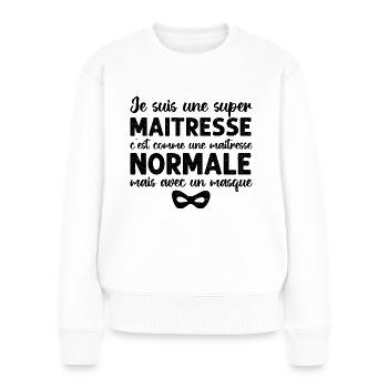 Super maitresse cadeau maîtresse d' école - Pull Premium bio Femme - blanc - Devant - Julia (174cm)