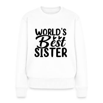 World's Best Sister - Women's Premium Organic Jumper - white - Front - Julia (174cm)