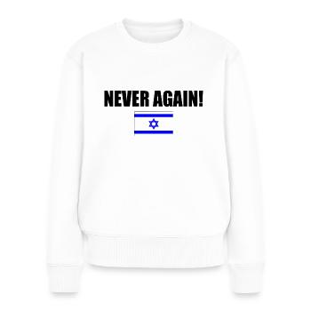 Never again - israel - Women's Premium Organic Jumper - white - Front - Julia (174cm)
