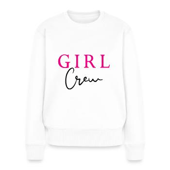 GIRL Crew Girlfriend Women Team - Women's Premium Organic Jumper - white - Front - Julia (174cm)