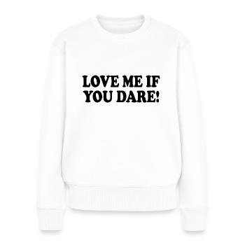 love me if you dare - Pull Premium bio Femme - blanc - Devant - Julia (174cm)