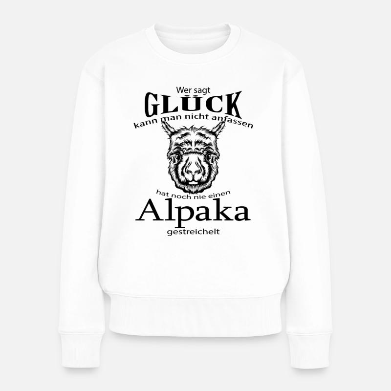 Alpaka Wer sagt Glück kann man nicht anfassen - Frauen Premium Bio Pullover - Weiß