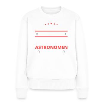Astronomen Geschenk - zwei Arten von... Design - Frauen Premium Bio Pullover - Weiß - Vorne - Julia (174cm)