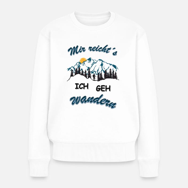 Mir reichts, ich geh wandern lustig Mega - Frauen Premium Bio Pullover - Weiß