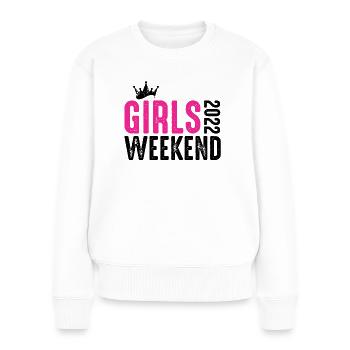 Girls Weekend 2022 Mädchen Reise Geschenk Urlaub - Frauen Premium Bio Pullover - Weiß - Vorne - Julia (174cm)