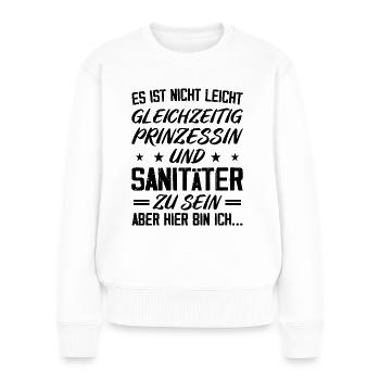 SANITÄTERIN - Gleichzeitig Prinzessin - Frauen Premium Bio Pullover - Weiß - Vorne - Julia (174cm)