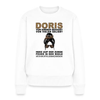 Doris Gehasst Geliebt Großes Mundwerk - Frauen Premium Bio Pullover - Weiß - Vorne - Julia (174cm)