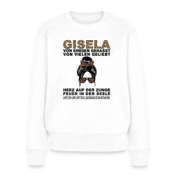 Gisela Gehasst Geliebt Großes Mundwerk - Frauen Premium Bio Pullover - Weiß - Vorne - Julia (174cm)