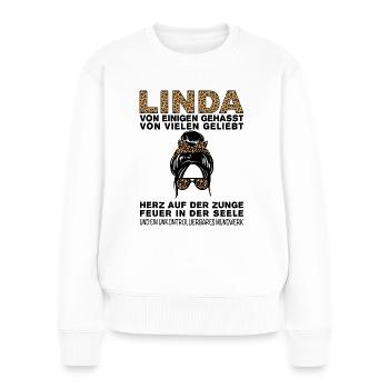 Linda Gehasst Geliebt Großes Mundwerk - Frauen Premium Bio Pullover - Weiß - Vorne - Julia (174cm)