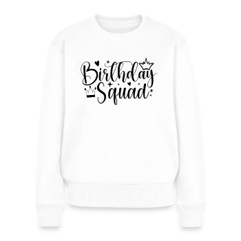 Birthday Queen 2 Happy Birthday - Women's Premium Organic Jumper - white - Front - Julia (174cm)