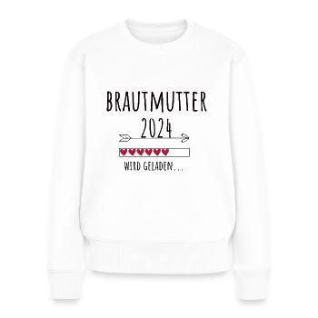 Brautmutter 2024 Ankündigung Hochzeit Verlobung - Frauen Premium Bio Pullover - Weiß - Vorne - Julia (174cm)