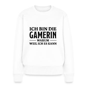 Gamerin Spruch Videospiel Sprüche Gamerin Geschenk - Frauen Premium Bio Pullover - Weiß - Vorne - Julia (174cm)