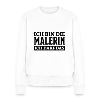 Malerin Spruch Malermeister Beruf Malerin Geschenk - Frauen Premium Bio Pullover - Weiß - Vorne - Julia (174cm)