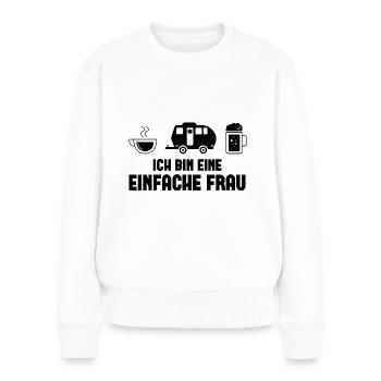 Ich bin ein Einfache Frau 2 - - Frauen Premium Bio Pullover - Weiß - Vorne - Julia (174cm)