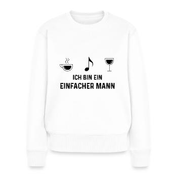 Ich bin ein Einfacher Mann - (2) - Frauen Premium Bio Pullover - Weiß - Vorne - Julia (174cm)