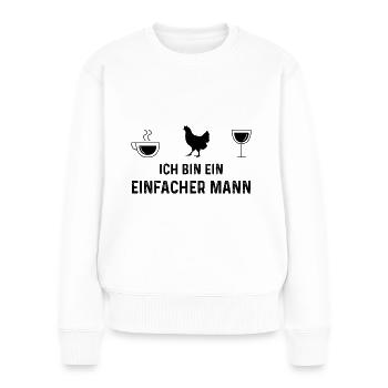 Ich bin ein Einfacher Mann 2 - - Frauen Premium Bio Pullover - Weiß - Vorne - Julia (174cm)
