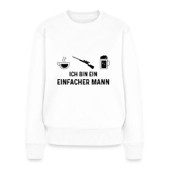 Ich bin ein Einfacher Mann - (2) - Frauen Premium Bio Pullover - Weiß - Vorne - Julia (174cm)