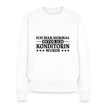 Konditorin Spruch Backen Witz Konditorin Geschenk - Frauen Premium Bio Pullover - Weiß - Vorne - Julia (174cm)