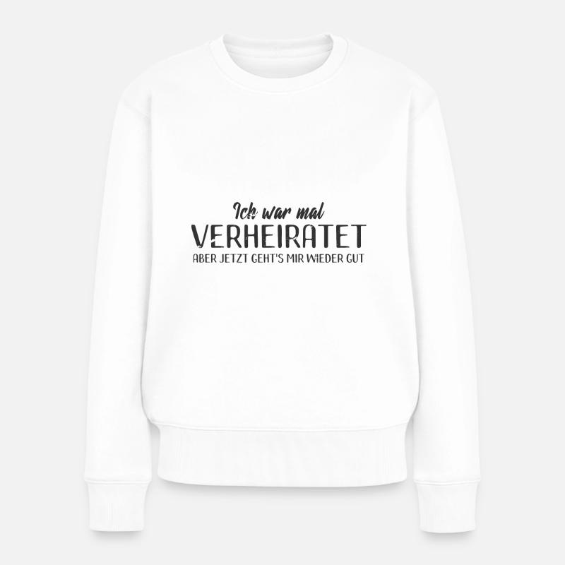 Scheidung Witziger Trennung Spruch Für Scheidung - Frauen Premium Bio Pullover - Weiß