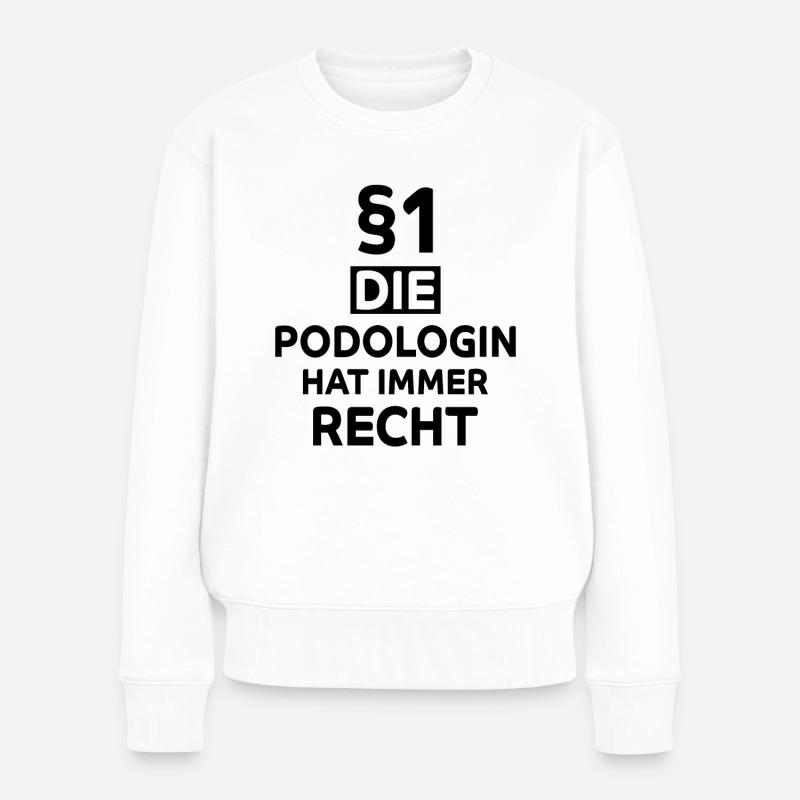 Podologin Lustige Spruch Fuß Nagelstudio Geschenk - Frauen Premium Bio Pullover - Weiß