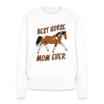 Best Horse Mom Ever Pferd Reiter Reiterin Geschenk - Frauen Premium Bio Pullover - Weiß - Vorne - Julia (174cm)